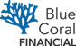 Blue Coral Financial